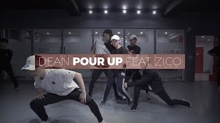 Dean 풀어 (Pour up) (Feat. ZICO) (Dance. BORA)