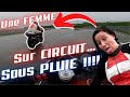 Ma femme sur circuit sous pluie 