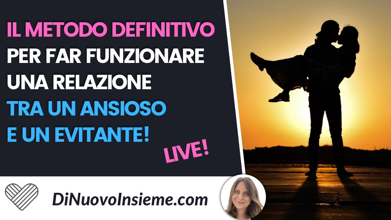 Il metodo definitivo per far funzionare la relazione tra un ansioso ed un evitante