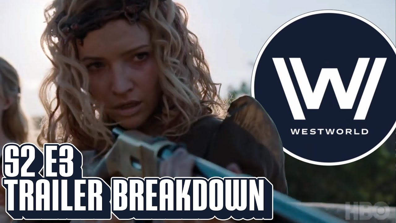 [Westworld] S2 E3 Trailer Breakdown | Survival Teaser | Season 2