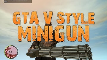 Minigun V Style - GTA IV Script Mod [Tutorial | Gameplay | deutsch]