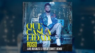 ADSO - Que Casualidad - Luis Rosales & Farud Ebratt (Slap House Remix)