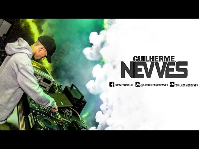 007 - Dj Guilherme Nevves (Visage Music)