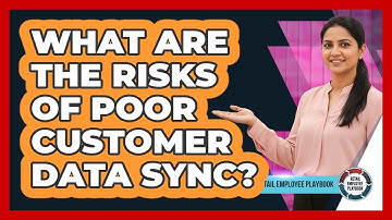 What Are The Risks Of Poor Customer Data Sync?