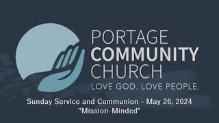 Portage Community Church Sunday Service and Communion - 5/26/2024