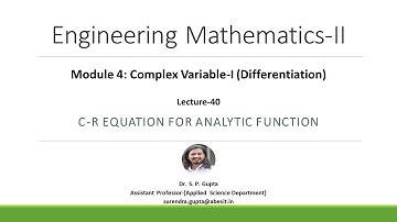 B.TECH | COMPLEX VARIABLE-I | C-R EQUATION (CARTESIAN & POLAR) | Dr. S. P. Gupta| EM-II
