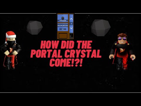 How the Portal Crystal Came (Solved)!!