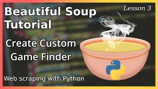 Creating an Itch game finder - Beautiful Soup Tutorial (Part 3)