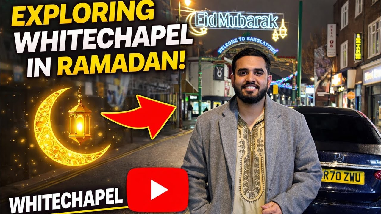 Exploring Whitechapel During Ramadan | London Walking Tour