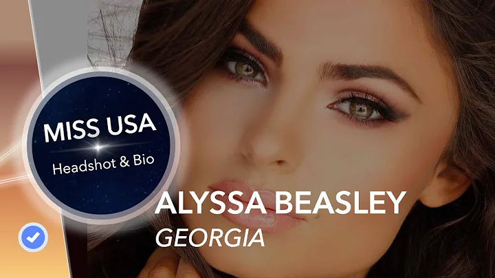 Get to know Miss Georgia USA - Alyssa Beasley