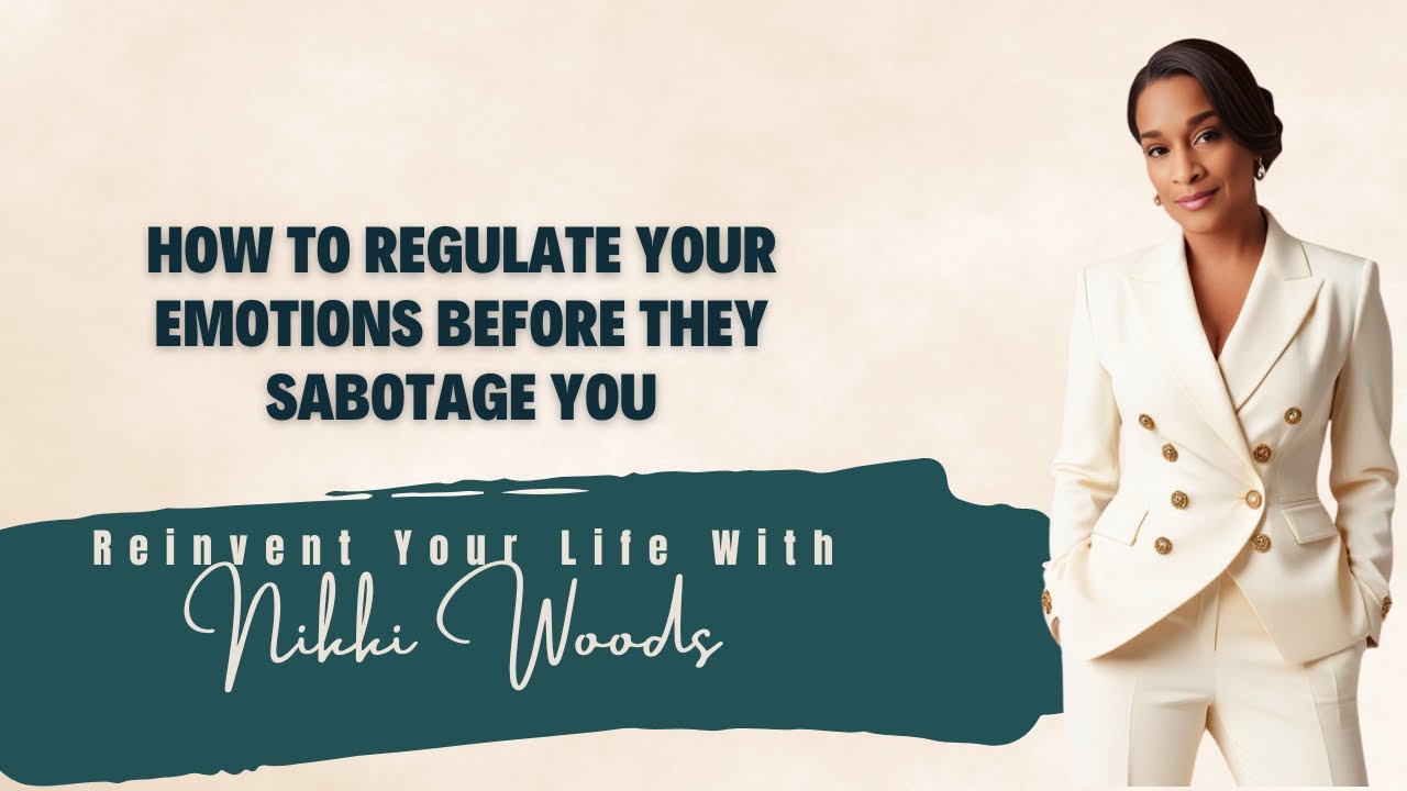 How to Regulate Your Emotions Before They Sabotage You | Emotional ...