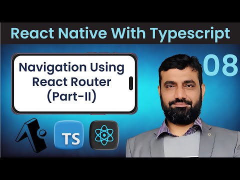 React Native with TypeScript in Urdu | Navigation using React Router Part 2 | Expo | #8