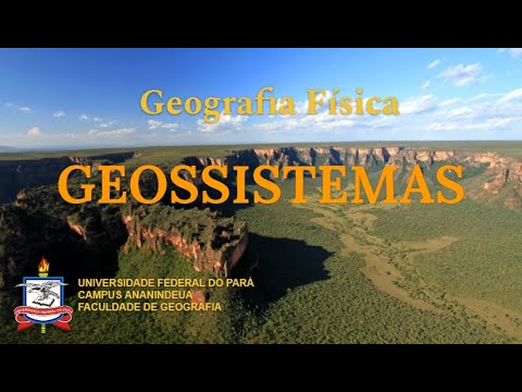 Vídeo: Geossistema é Definição de conceito, tipos, estrutura