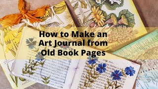 How to Make an Art Journal from Old Book Pages