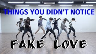 BTS (방탄소년단) THINGS YOU DIDN&#39;T NOTICE IN FAKE LOVE DANCE PRACTICE