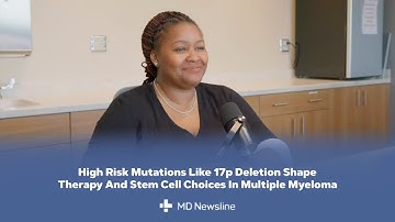 Cytogenetics and High Risk Mutations in Multiple Myeloma – Dr. Shaina Rozell