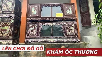 Lý Do Nên Chọn Đồ Gỗ Khảm Ốc THƯỜNG Thay Vì Đồ Gỗ Khảm Ốc Liên Chi | Khảm Ốc Đẹp Triệu Khảm Trai
