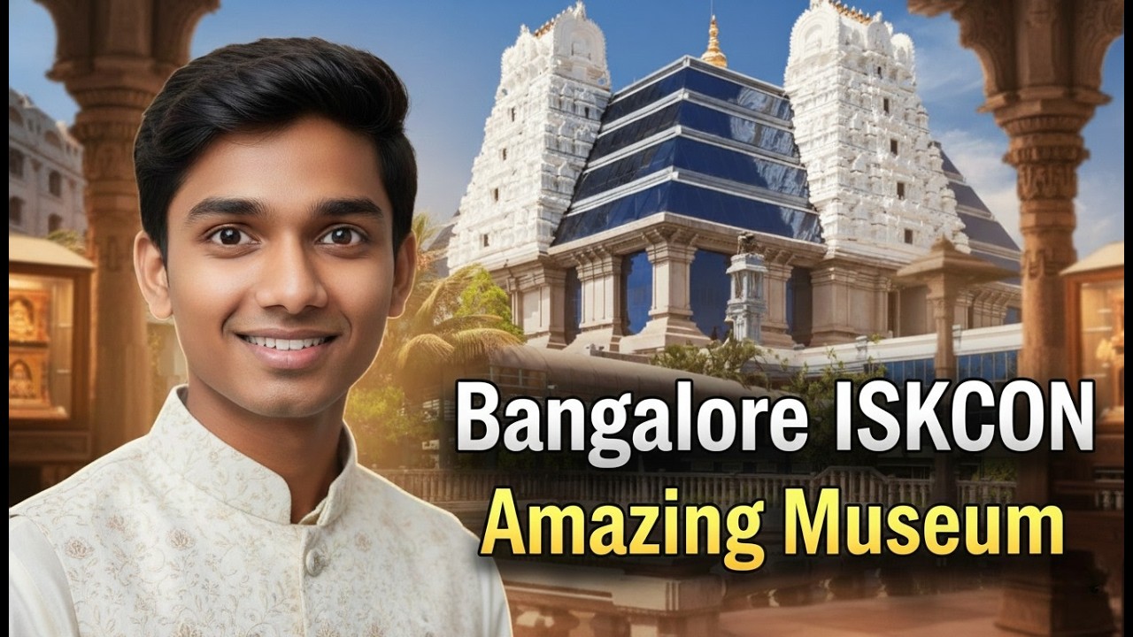 Exploring ISKCON Temple Bangalore | Lord Krishna, Museum & Travel Guide