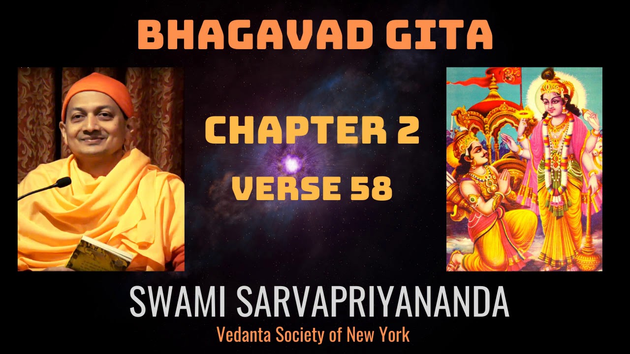 22. Bhagavad Gita I Chapter 2 Verse 58 I Swami Sarvapriyananda - YouTube