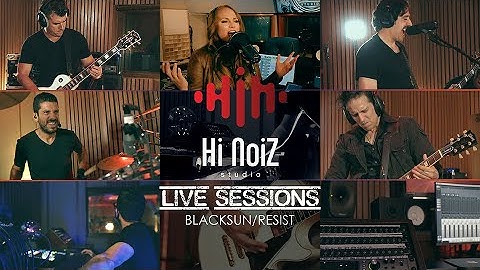 RESIST by Black Sun featuring Netta Laurenne @Hi NoiZ Studio (Live session)
