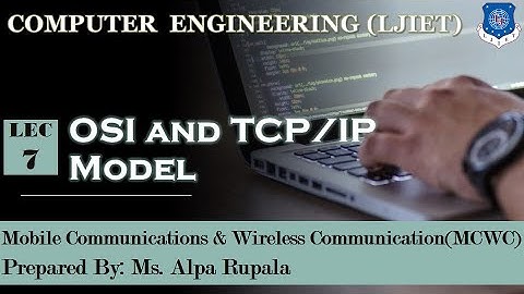 Lect - 7_OSI and TCP_IP Model | MCWC | Computer Engineering