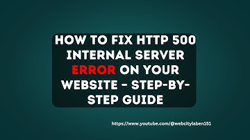 How to Fix HTTP 500 Internal Server Error on Your Website – Step-by-Step Guide.