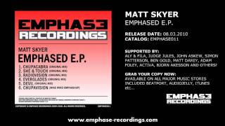 Celebrity EMPHASE011 - Matt Skyer - Emphased E.P. (Original, Mike Wind Mixes) Profile