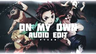 on my own - [ Audio edit ]