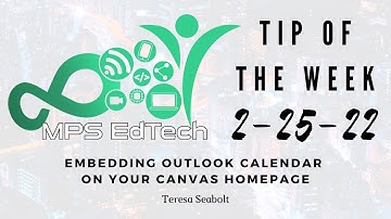 EdTech Tip of the Week - Embedding an Outlook Calendar into a Canvas Homepage