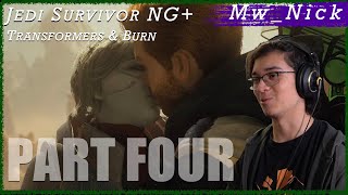 Jedi Survivor: NG+ Part 4 (Transformers and Burn) - Mw_Nick