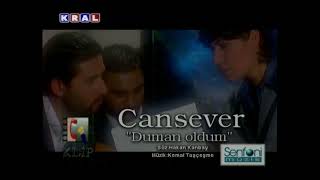 Cansever - Duman Oldum (Stereo) (2000, Klip Müzik)