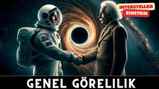Interstellar Genel Görelilik Zaman Yavaşlaması Ve Einstein