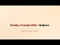 #Majowe | 13 maja 2026