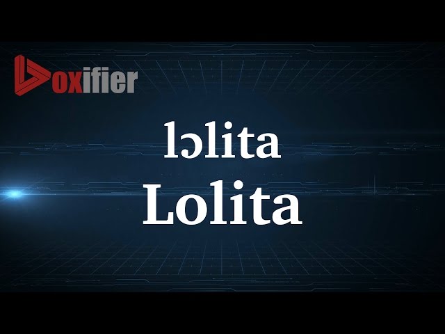 How to pronounce lolita - Vocab Today 