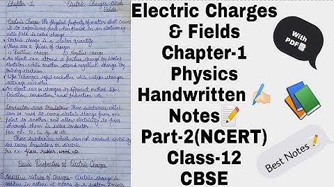 Physics Chapter-1 Electric Charges & Fields Class-12 Best Handwritten Notes(PDF) Part-2 CBSE Board
