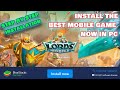 How to Install the Best Mobile game "Lords Mobile" in PC &amp; Laptop 2021 -  With New Features!