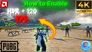 How to Enable HDR  + 120 FPS | NO BAN | PUBG Mobile 4K | Enable On 1GB GPU screenshot 2