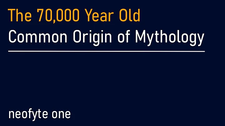 The 70,000 Year Old Common Origin of Mythology - H...
