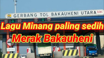 lagu minang sedih merak bakauheni