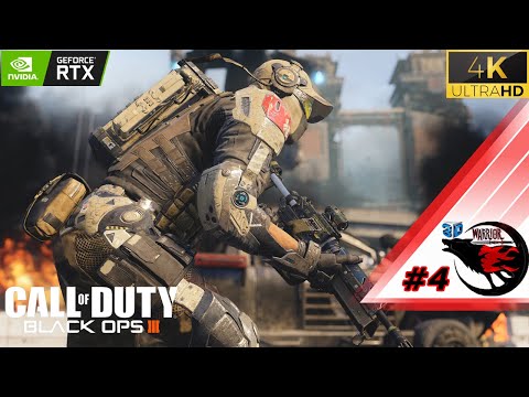 CALL OF DUTY BLACK OPS 3 | Gameplay Walkthrough Part -4 [4K 60FPS] - No Commentary (FULL GAME)