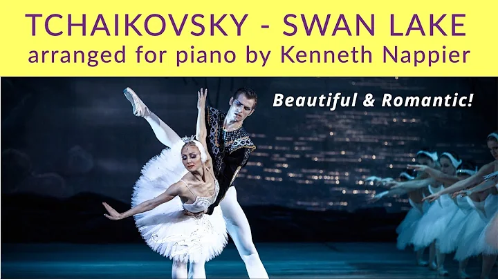 SWAN LAKE for Piano (arr. Kenneth Nappier) with FR...