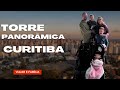 O que fazer em CURITIBA? Torre Panorâmica - Tour Completo - Vlog em Família