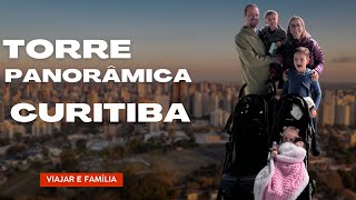 O que fazer em CURITIBA? Torre Panorâmica - Tour Completo - Vlog em Família