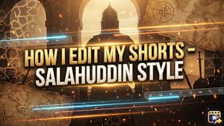How I Edit My Shorts - Salahuddin Style How To Edot Shorts Like Me