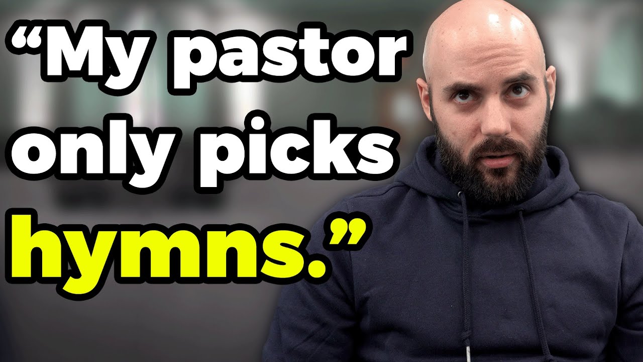 my-pastor-only-wants-to-sing-hymns-youtube