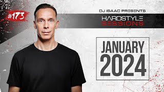 DJ ISAAC - HARDSTYLE SESSIONS #173 | JANUARY 2024