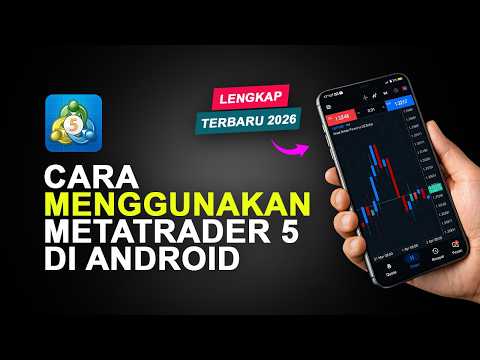 Cara Menggunakan MetaTrader 5 di Android Terbaru 2026