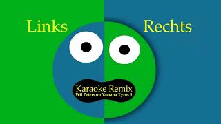 Video thumbnail of "Links Rechts (Wil Peters Karaoke Remix on Yamaha Tyros 5)"