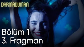 Darmaduman 1. Bölüm 3. Fragman