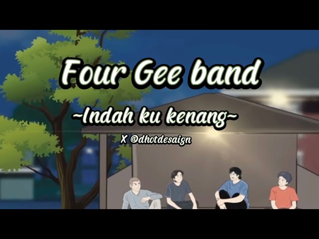 BAND 4G - Musik back sound episode kado terdinda. Four Gee band ~ indah ku kenang x dhot design class=